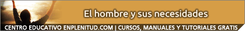 El hombre y sus necesidades
