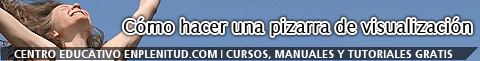 C&oacute;mo hacer una pizarra de visualizaci&oacute;n (vision board) - Curso gratis de enplenitud.com