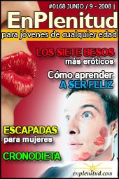 
Los siete besos más eróticos 
Cómo aprender a ser feliz
Cronodieta
Escapadas para mujeres y mucho más en la Revista EnPlenitud Nº 168