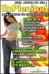 Pimienta contra las hemorroides y las manchas de la piel, Dieta para mejorar la vida amorosa, Como perder grasa abdominal en cuatro pasos, Como evitar los errores que te hacen ver mas fea y mucho más en la Revista EnPlenitud Nº 251