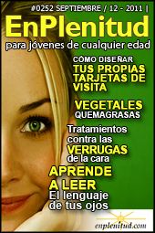 Aprende a leer el lenguaje de tus ojos, Vegetales quema-grasas, Tratamientos contra las verrugas de la cara, Como diseñar tus propias tarjetas de visita y mucho más en la Revista EnPlenitud Nº 252