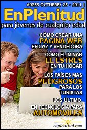 Como crear una pagina web eficaz y vendedora, Como eliminar el estres de tu hogar, Los paises mas peligrosos para los turistas, Lo ultimo en tecnologia para automoviles y mucho más en la Revista EnPlenitud Nº 255