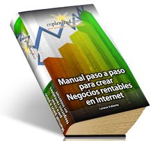 Manual paso a paso para crear negocios rentables en Internet